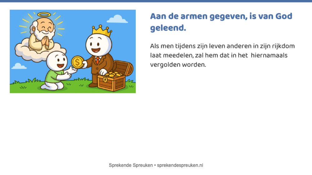 Aan armen gegeven, van God geleend