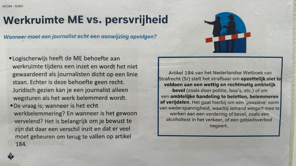Er moet veel gebeuren voordat de ME mag optreden tegen een journalist, aldus deze regels.